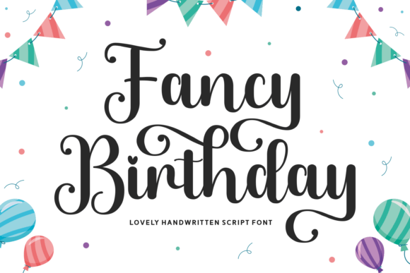 Fancy Birthday: A Script Font That Celebrates Every Occasion