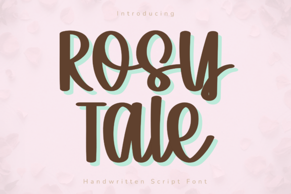 Rosy Tale: The Handwritten Font for a Softer Brand Identity