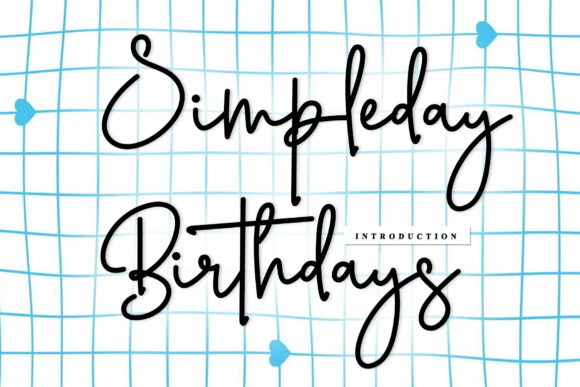Simpleday Birthdays: A Font for Artisanal Branding